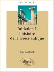 Initiation à l'histoire de la Grèce antique