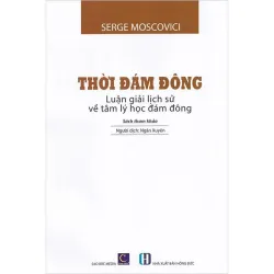 Thời Đám Đông: Luận giải lịch sử về tâm lý đám đông