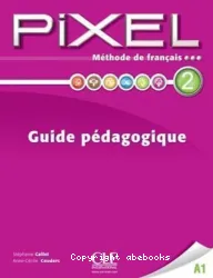Pixel 1. Guide pédagogique