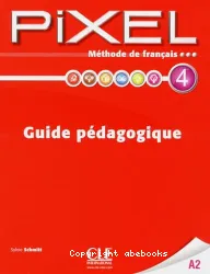 Pixel 4. Guide pédagogique