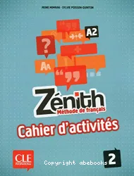 Zénith 2. Cahier d'activités