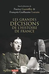 Les grandes décisions de l'histoire de France