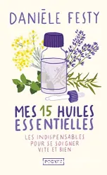 Mes 15 huiles essentielles