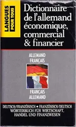 Dictionnaire de l'allemand économique, commercial et financier