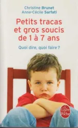 Petits tracas et gros soucis de 1 à 7 ans