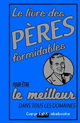 Le livre des pères formidables