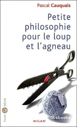 Petite philosophie pour le loup et l'agneau