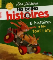 Les belles histoires, Hors série N° 12 - Juillet-Août 2018 - 6 histoires à lire tout l'été