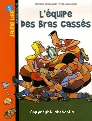 L'équipe des bras cassés