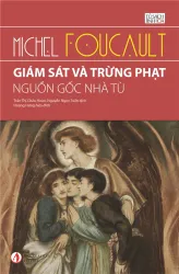 Giám sát và Trừng phạt - Nguồn gốc nhà tù