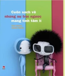 Cuon sach ve nhung su trai nguoc mang tinh tam li