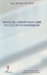 Monnaie, crédit bancaire et cycles économiques