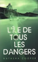 L'île de tous les dangers