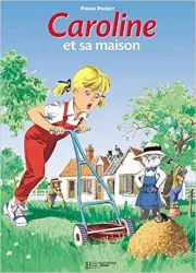 Caroline et sa maison