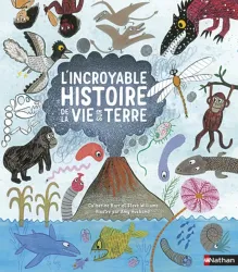 L'incroyable histoire de la vie sur terre