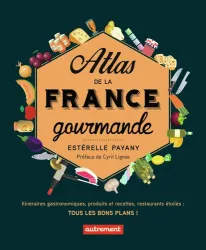 Atlas de la France gourmande