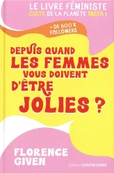 Depuis quand les femmes vous doivent d'être jolies ?