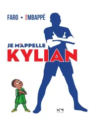 Je m'appelle Kylian