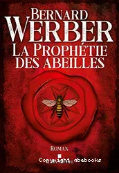 La prophétie des abeilles