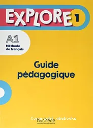Explore 1. Guide pédagogique