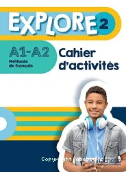 Explore 2. Cahier d'activités