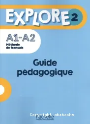 Explore 2. Guide de pédagogique