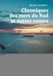 Chroniques des mers du Sud et autres contes