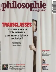 Philosophie Magazine, 168 - Avril 2023 - Transclasses. Sommes-nous déterminés par nos origines sociales ? Avec Gérald Bronner, Chantal Jaquet, Nicolas Mathieu