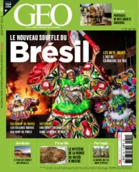 GEO, 532 - Juin 2023 - Le nouveau souffle du Brésil: Les Bate-Bolas, l'autre carnaval de Rio - Salvador de Bahia, ces racines noires qui font sa force - Ibitipoca, une forêt enchantée dans le Minas Gerais
