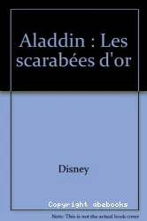 Aladdin. Les scarabées d'or