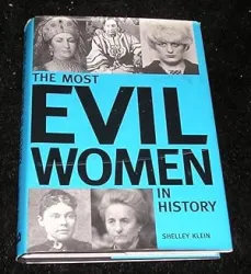 The most evil women in history