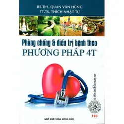 Phòng Chống Và Điều Trị Bệnh Theo Phương Pháp 4T