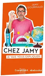 Chez Jamy je vais vous expliquer