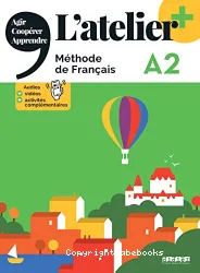 L'atelier+ A2. Méthode de français