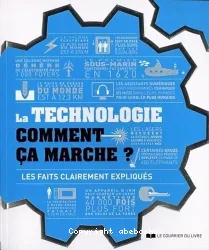 La technologie, comment ça marche ?