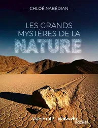 Les grands mystères de la nature