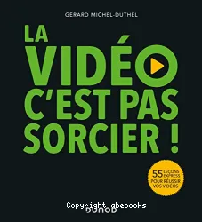 La vidéo c'est pas sorcier !