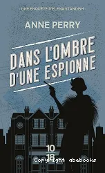 Dans l'ombre d'une espionne