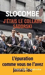 J'étais le collabo Sadorski