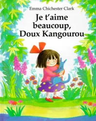 Je t'aime beaucoup, Doux Kangourou