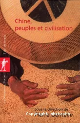 Chine, peuples et civilisation