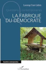 La fabrique du démocrate