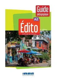 Édito A2. Guide pédagogique (2e édition)