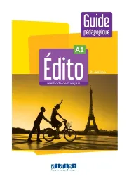 Edito A1. Guide pédagogique (2e édition)