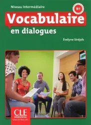 Vocabulaire en dialogues. Niveau intermédiaire (B1)