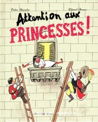 Attention aux princesses !