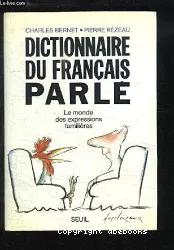 Dictionnaire du français parlé