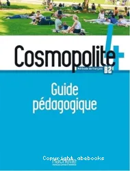 Cosmopolite 4. Guide pédagogique