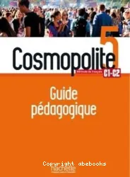 Cosmopolite 5. Guide pédagogique