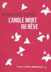 L'angle mort du rêve